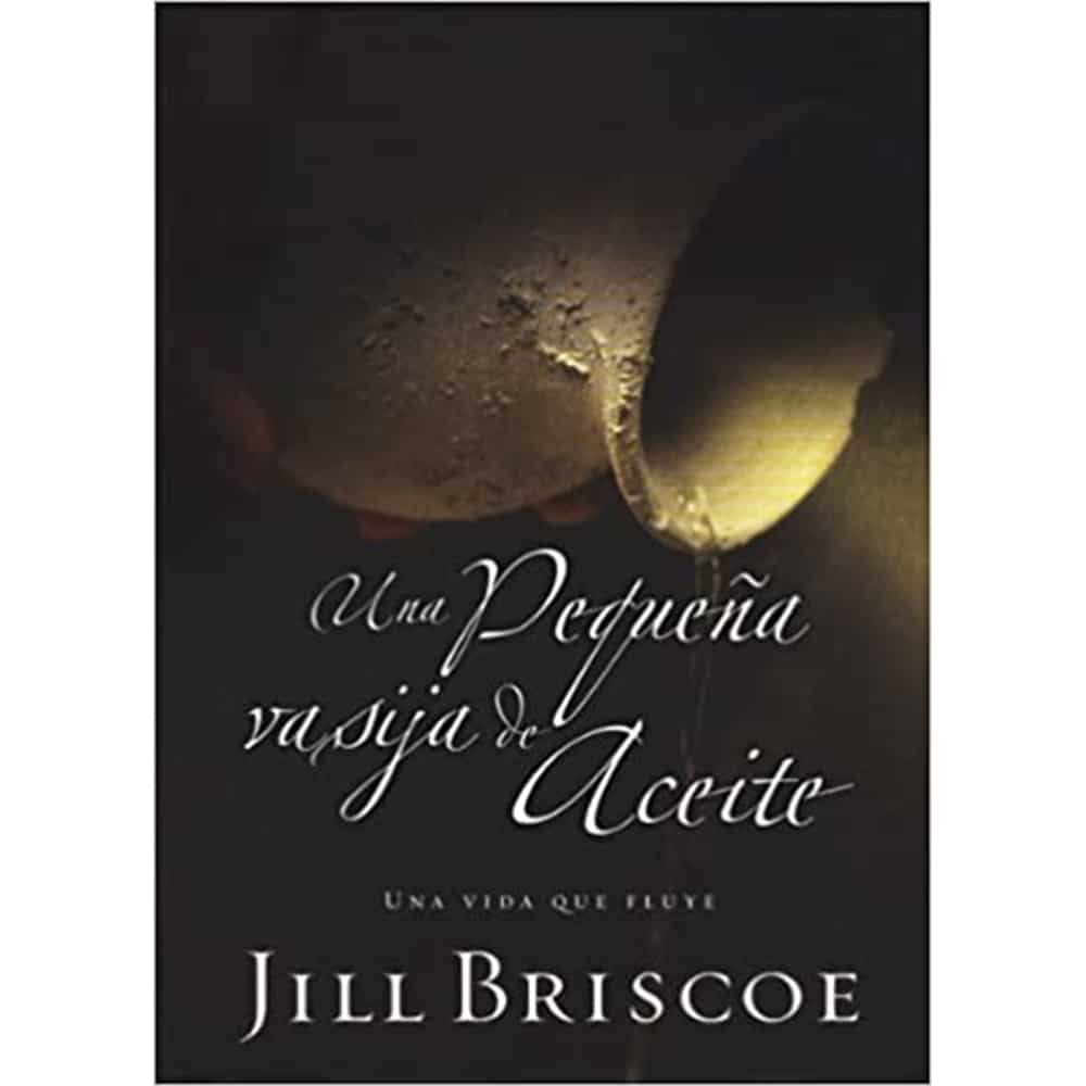 Una pequeña vasija de aceite - Jill Briscoe - Librería Kyrios