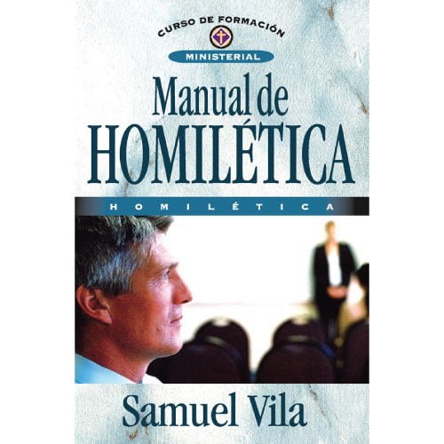 Manual de Homilética - Samuel Vila - Librería Kyrios